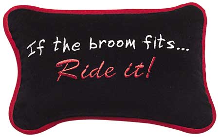 If the broom fits... Ride it!