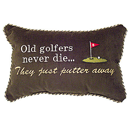 Old golfers never die... They just putter away