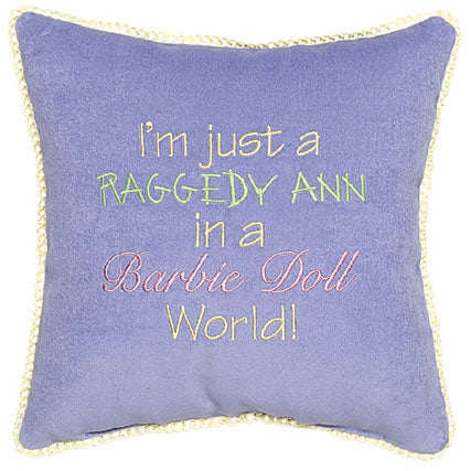 I'm just a Raggedy Ann in a Barbie doll world!