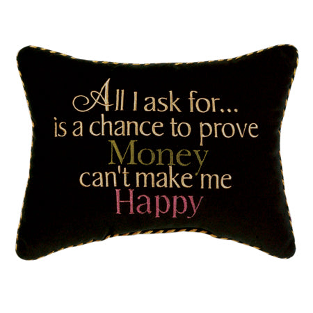 All I ask for... is a chance to prove money can't make me happy