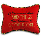 I'm one of those bad things that happen to good people