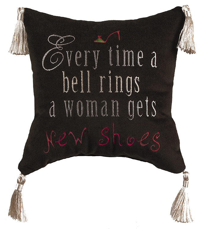 Every time a bell rings a woman gets new shoes